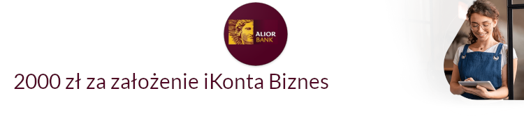 Promocja bankowa od banku Alior Bank - 2000 zł za założenie iKonta Biznes