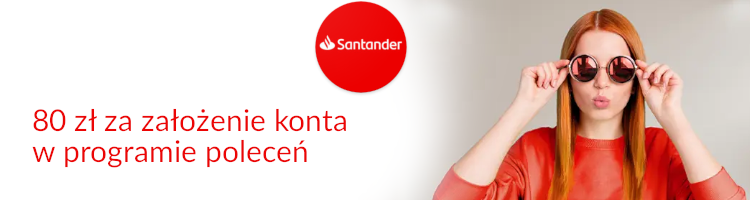Promocja bankowa od banku Santander Bank Polska - 80 zł za założenie konta w programie poleceń