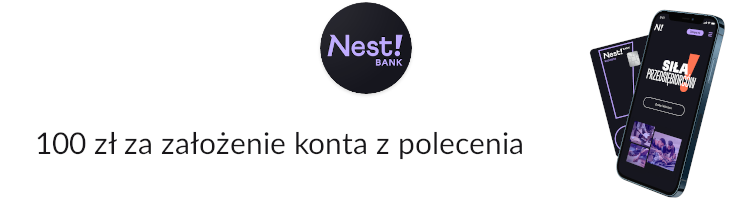 Promocja bankowa od banku Nest Bank - 100 zł za założenie konta z polecenia