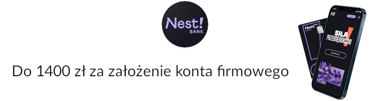 Promocja bankowa od banku Nest Bank - Nawet 1400 zł za założenie konta firmowego